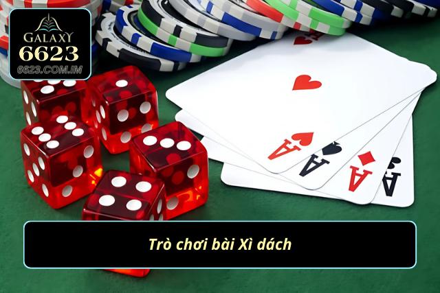 Trò chơi bài Xì dách vạn người mê