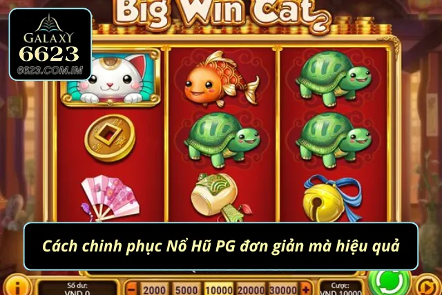 Nổ Hũ PG - Siêu Phẩm Trò Chơi Nổ Hũ Gây Sốt Giới Cược Thủ Chinh phục tựa game Nổ Hũ PG một cách dễ dàng